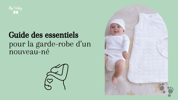 Guide des essentiels pour la garde-robe d’un nouveau-né